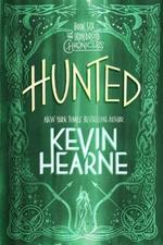 The Iron Druid Chronicles - Hunted