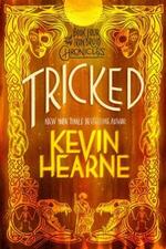 The Iron Druid Chronicles - Tricked