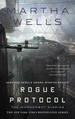 The Murderbot Diaries - Rogue Protocol by Martha Wells