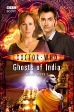 Dr. Who - BBC New Series 25 - Ghosts of India by Mark Morris