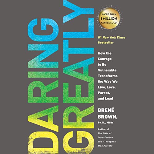 Daring Greatly by Brene Brown
