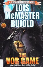 Vorkosigan Saga 5 - The Vor Game - Lois McMaster Buold