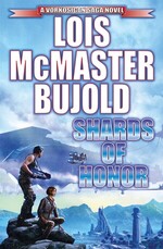 Vorkosigan Saga 2 - Shards of Honor - Lois McMaster Buold