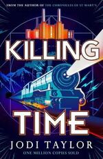 The Time Police Series - Killing Time - Jodi Taylor