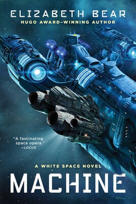 Machine by Elizabeth Bear