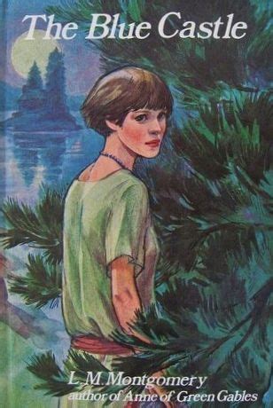 The Blue Castle by LM Montgomery